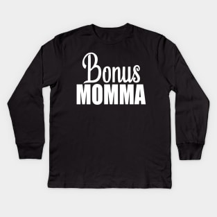 Bonus Momma Kids Long Sleeve T-Shirt